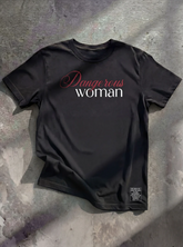 Dangerous Woman - Redefining 'ACT LIKE A LADY'