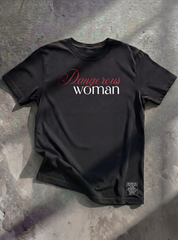 Dangerous Woman - Redefining 'ACT LIKE A LADY'